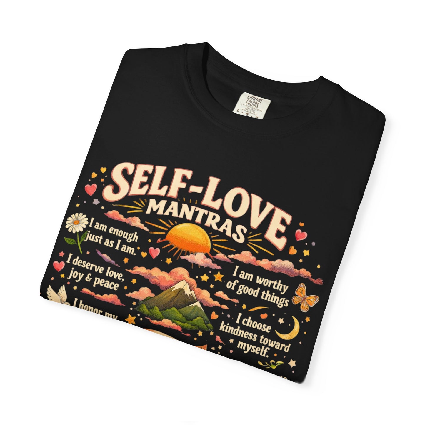 Self-Love Mantras T-Shirt — Inspirational Affirmation Tee for Women & Men